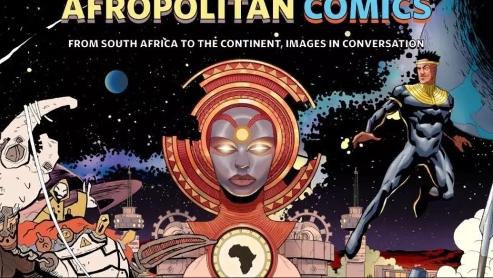 THE RUNDOWN: Afropolitan Comics Exhibtion showcases African Comic Art from Across the Continent